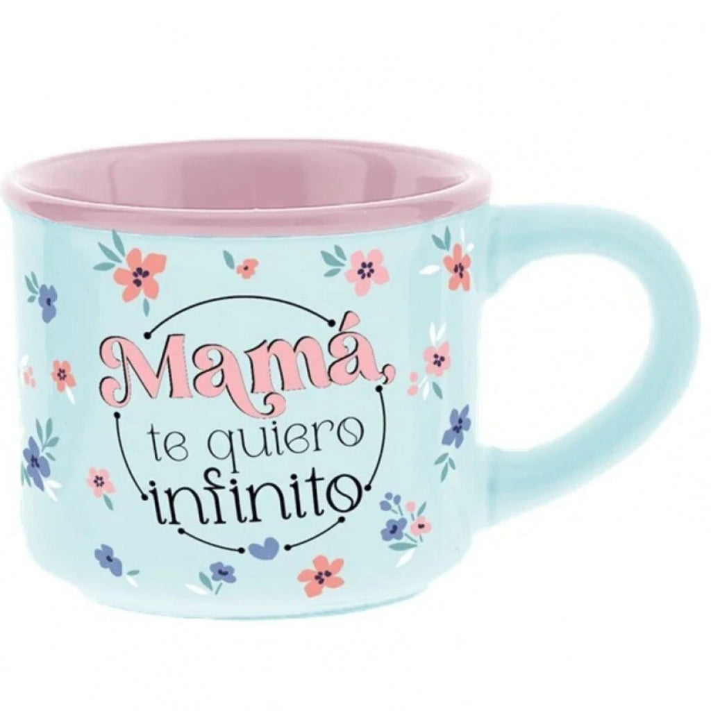 Taza café espresso "Mamá te quieto infinito"